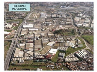 POLÍGONO  INDUSTRIAL 