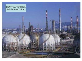 CENTRAL TÉRMICA DE GAS NATURAL 