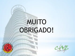 MUITO 
OBRIGADO! 
