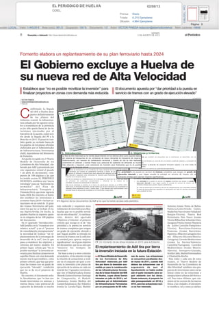 02/08/13EL PERIODICO DE HUELVA
ODIEL
Prensa: Diaria
Tirada: 6.215 Ejemplares
Difusión: 4.964 Ejemplares
Página: 8
ección: LOCAL Valor: 1.445,00 € Área (cm2): 901,9 Ocupación: 100 % Documento: 1/2 Autor: VÍCTOR PINEDA redaccion@elperiodicodehue Núm. Lectores: 19856
Cód:73027803
8
VIERNES
2 DE AGOSTO DE 2013 el PeriódicoConexión a internet: http://www.elperiodicodehuelva.es
El Gobierno excluye a Huelva de
su nueva red de Alta Velocidad
Establece que “no es posible movilizar la inversión” para
ﬁnalizar proyectos en zonas con demanda más reducida
El documento apuesta por “dar prioridad a la puesta en
servicio de tramos con un grado de ejecución elevado”
C
onfirmado. La llegada
del AVE a Huelva desa-
parece definitivamente
de los planes del
Gobierno central. La infraestruc-
tura soñada por los agentes socia-
les y económicos de la provincia
ya no sólo queda fuera de las in-
versiones ejecutadas por el
Ejecutivo de la nación, como ocu-
rre desde la llegada del PP a la
Moncloa en 2011. El proyecto tam-
bién queda ya excluido hasta de
los papeles, de los planes oficiales
elaborados por el Administrador
de Infraestructuras Ferroviarias
(Adif), dependiente del Ministerio
de Fomento.
Así queda recogido en el ‘Nuevo
Modelo de Desarrollo de los
Corredores de Alta Velocidad’, ela-
borado por Adif y presentado por
este organismo estatal el pasado
1 de abril. El documento, com-
puesto de 109 páginas a las que
ha tenido acceso EL PERIÓDICO
DE HUELVA, establece una “nueva
estrategia” para un “horizonte in-
termedio” del Plan de
Infraestructuras, Transporte y
Vivienda (Pitvi), que tiene vigencia
hasta 2024. En concreto, el borra-
dor establece las inversiones a
acometer hasta 2018 e incluye ac-
tuaciones en un total de 15 gran-
des tramos ferroviarios del país,
entre los que no se incluye el tra-
mo Huelva-Sevilla. De hecho, la
palabra Huelva ni siquiera apare-
ce en ninguna de las 109 páginas
del documento.
En el apartado ‘Introducción’,
Adif justifica en la “coyuntura eco-
nómica actual” y en el “proceso
de consolidación presupuestaria”
la necesidad de realizar “un re-
planteamiento de la estrategia de
desarrollo de la red”, tras lo que
pasa a establecer los objetivos y
criterios del nuevo modelo. En
primer lugar, señala que “no es
posible movilizar” la inversión ne-
cesaria para finalizar proyectos en
aquellas líneas con una demanda
menor, tras lo que establece, como
primer criterio, que hay que prio-
rizar los tramos con un grado de
ejecución “elevado”, condición
que no se da en el proyecto de
Huelva.
En concreto, el documento seña-
la, literalmente, que “se han rea-
lizado inversiones en antenas y
nuevas líneas cuyo potencial de
captación de demanda es mucho
VÍCTOR PINEDA
redaccion@elperiodicodehuelva.es
HUELVA
Asturias (tramo Venta de Baños-
Palencia-León-Oviedo- Gijón),
Madid-PaísVasco(tramoValladolid-
Burgos-Vitoria), Nueva Red
Ferroviaria País Vasco (tramo
Vitoria-Bilbao/San Sebastián-Irún),
Zaragoza-Vitoria (tramo Plasencia
de Jalón-Castejón-Pamplona-
Vitoria), Barcelona-Frontera
Francesa (tramo Barcelona-
Figueres), Albacete-Cartagena (tra-
mo Albacete-Alicante-Murcia-
Cartagena),CorredorMediterráneo
(tramo La Encina-Valencia-
Castellón-Tarragona), Corredor
Mediterráneo (tramo Murcia-
Almería), Antequera-Granada,
Sevilla-Cádiz,Madrid-Extremadura
y Chamartín-Atocha.
Para todos y cada uno de estos
tramos, el ‘Nuevo Modelo de
Desarrollo de los Corredores de
Alta Velocidad’ establece una pro-
puesta de inversiones tanto en las
líneas como en las estaciones e
integraciones urbanas del ferroca-
rril. Para estas últimas, que con-
sisten en los accesos de las nuevas
líneas a las ciudades, el documen-
to establece, tal y como ya adelan-
33 Algunos de los documentos de Adif a los que ha tenido acceso este periódico.
EL PERIÓDICO
más reducido y requieren unos
volúmenes de inversión para fina-
lizarlas que no es posible movili-
zar en esta situación”. A continua-
ción, dentro del apartado
‘Objetivos y Criterios’, el primero
criterio que recoge es el de “dar
prioridad a la puesta en servicio
de tramos completos que tengan
un grado de ejecución elevado y
que hagan posible la entrada en
servicio de tramos con la suficien-
te entidad para aportar mejoras
significativas” en el gran objetivo
del documento, que no es otro que
“mejorar los tiempos de
recorrido”.
En base a este y a otros criterios
secundarios, el documento recoge
la relación de actuaciones a reali-
zar en el conjunto del país y con-
creta la inversión y los plazos de
ejecución de la misma en cada un
total de los 15 grandes corredores,
que son el Madrid-Galicia (tramo
Olmedo-Zamora-Ourense-Santiago
de Compostela), el Madrid-
Salamanca (tramo Medina del
Campo-Salamanca), Eje Atlántico
(tramo La Coruña-Vigo), Madrid-
Fomento elabora un replanteamiento de su plan ferroviario hasta 2024
33 Un momento de las obras iniciadas en 2010 para la Estación.
EL PERIÓDICO
El replanteamiento de Adif tira por tierra
la inversión iniciada en la futura Estación
El‘NuevoModelodeDesarrollo
de los Corredores de Alta
Velocidad’ elaborado por Adif
tira por tierra la inversión aco-
metida ya para la construcción
de las infraestructuras ferrovia-
rias de la futura Estación del AVE
de Huelva, cuyas obras fueron
iniciadas en julio de 2010 y ad-
judicadas por el Administrador
de Infraestructuras Ferroviarias
por un presupuesto de 55 millo-
nes de euros. Las actuaciones
se encuentran paralizadas des-
de marzo de 2011, cuando Adif
detuvo las actuaciones con el
argumento de que el
Ayuntamiento no había cedido
aún el suelo necesario para se-
guir adelante con las obras.
Desde entonces, el proyecto ha
sido presupuestado en 2012 y
2013, pero las actuaciones nun-
ca se han retomado.
+*0
 $=:;@0?, /0 49A0=4:90
  H90,
#%%#%
)%O
$ 
#%+#'
$')
)%O '#'
$%#$('
#%+#'  