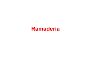 Ramaderia 