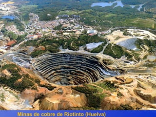 Minas de cobre de Riotinto (Huelva)
 