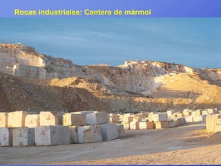 Rocas industriales: Cantera de mármol
 
