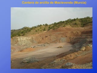 Cantera de arcilla de Macisvenda (Murcia)
 