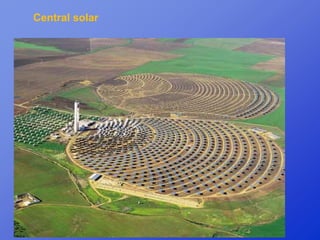 Central solar
 