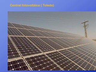 Central fotovoltáica ( Toledo)
 