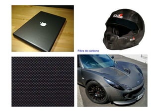 Fibra de carbono
 