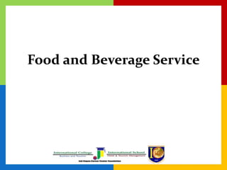 Food and Beverage Service
 