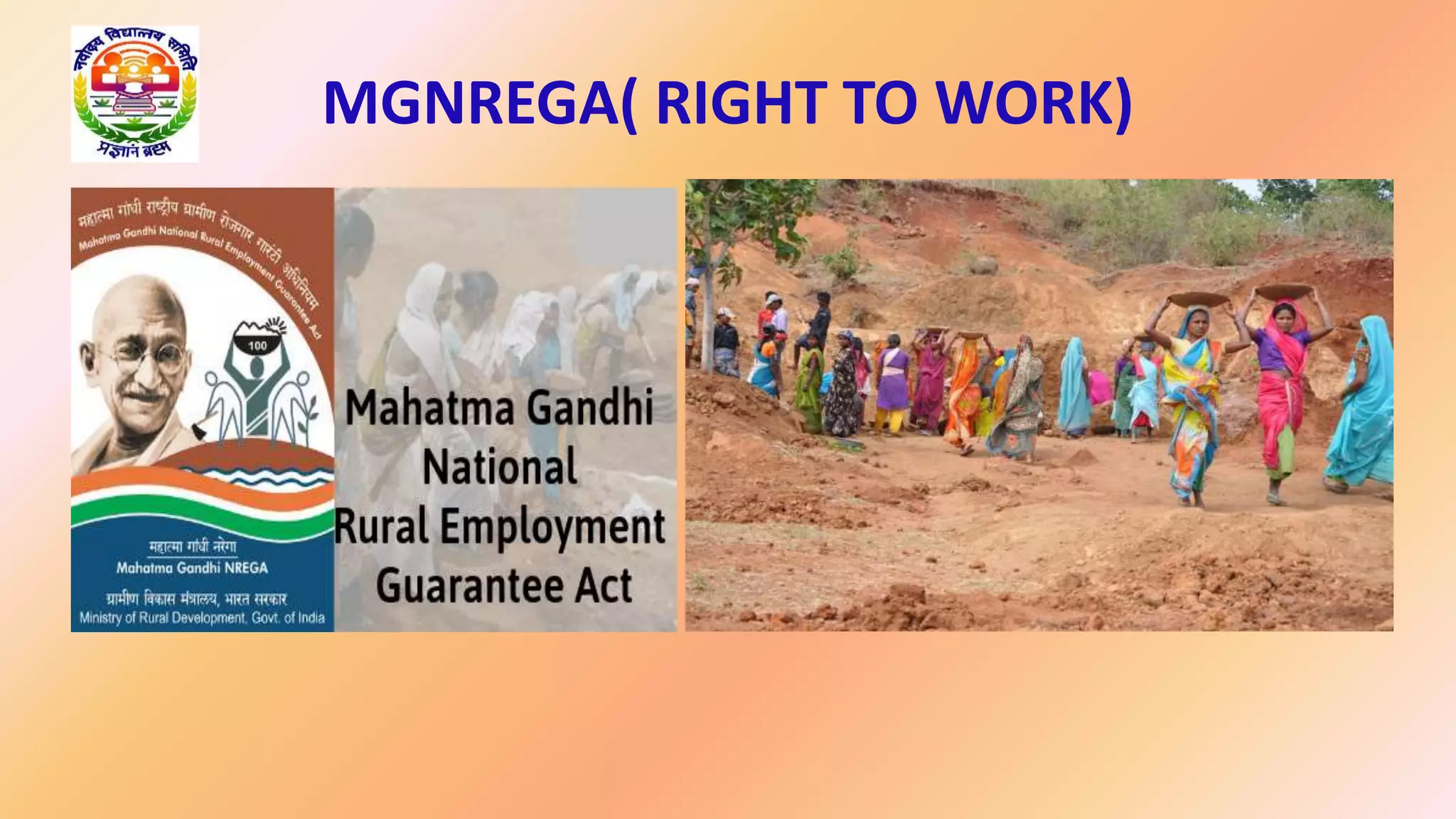 MGNREGA( RIGHT TO WORK)
 