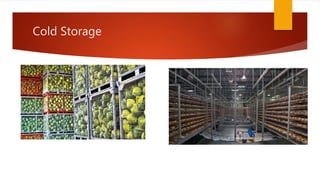 Cold Storage
 