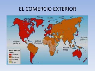 EL COMERCIO EXTERIOR
 