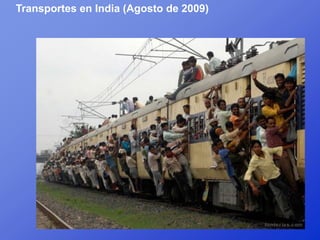 Transportes en India (Agosto de 2009)
 