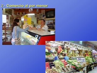 2.- Comercio al por menor
 