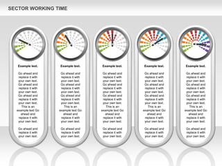 Example text.
Go ahead and
replace it with
your own text.
Go ahead and
replace it with
your own text.
Go ahead and
replace it with
your own text.
This is an
example text Go
ahead and
replace it with
your own text.
Go ahead and
replace it with
your own text.
Example text.
Go ahead and
replace it with
your own text.
Go ahead and
replace it with
your own text.
Go ahead and
replace it with
your own text.
This is an
example text Go
ahead and
replace it with
your own text.
Go ahead and
replace it with
your own text.
Example text.
Go ahead and
replace it with
your own text.
Go ahead and
replace it with
your own text.
Go ahead and
replace it with
your own text.
This is an
example text Go
ahead and
replace it with
your own text.
Go ahead and
replace it with
your own text.
Example text.
Go ahead and
replace it with
your own text.
Go ahead and
replace it with
your own text.
Go ahead and
replace it with
your own text.
This is an
example text Go
ahead and
replace it with
your own text.
Go ahead and
replace it with
your own text.
Example text.
Go ahead and
replace it with
your own text.
Go ahead and
replace it with
your own text.
Go ahead and
replace it with
your own text.
This is an
example text Go
ahead and
replace it with
your own text.
Go ahead and
replace it with
your own text.
SECTOR WORKING TIME
 