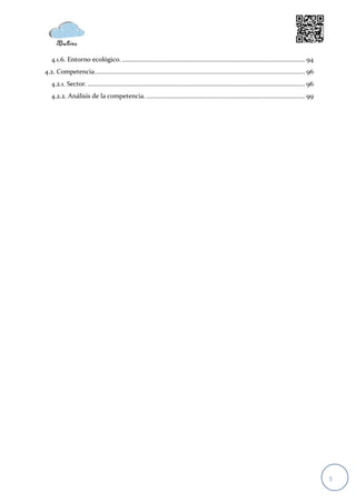4.1.6. Entorno ecológico. .......................................................................................................... 94
4.2. Competencia. ......................................................................................................................... 96
   4.2.1. Sector. .............................................................................................................................. 96
   4.2.2. Análisis de la competencia. ............................................................................................ 99




                                                                                                                                                      3
 
