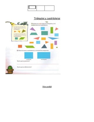 Triángulos y cuadrilateros
¡Vos podés!
 