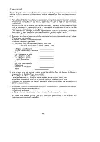 !
!
!
%#
O2($-.'/,'/!+0"(
!
t<X")$P(%B,"4$#%b%(%>G*%>+#/+*%=$*)$3)+*%="%13%>$*>(%'#(=1/)(%.%/(>'+#+#%*1*%'#"/$(*W%-"3*+#%
'(#%91:%'#(=1/)(*%*$>$,+#"*%/1"*)+3%=$*)$3)(% [>+#/+O%'#"*"3)+/$A3O%'"*(%3")(N'"*(%"*/1##$=(O%
")/W^%%
%
7W% -+#+%"*)+%+/)$P$=+=%*"%3"/"*$)+3%13(*%*(<#"*%/(3%13%$>'(#)"%+%4+*)+#%+3()+=(%"3%/+=+%13(W%
R"#/+="#M+*% =$*)#$<1$=+*% "3% ,+*% >"*+*O% *"'+#+=+*% '(#% #1<#(% +% >(=(% ="% *1'"#>"#/+=(W%
0+,/1,+=(#+W%
u(>+#%13%*(<#"%/(3%13%$>'(#)"O%#"/(##"#%,+*%4A3=(,+*%"%$#%)(>+3=(%'#(=1/)(*O%"*)$>+3=(%,(%
91"% *"% P+% 4+*)+3=(O% ;+*)+% +'#(S$>+#*"% ,(% >G*% '(*$<,"% +,% '#"/$(% 91"% =$/"% ",% *(<#"W% Q(%
'1"="*%,,"P+#%>G*%="%)#"*%'#(=1/)(*%$41+,"*W%
h3+%P"J%)"#>$3+=+%,+%/(>'#+O%*1>+#%,(*%$>'(#)"*%="%,(*%'#(=1/)(*%91"%/(>'#AO%1)$,$J+3=(%,+%
/+,/1,+=(#+W%80A>(%/(3*$="#+*%91"%L1"%)1%"*)$>+/$A3Y%8<1"3+O%#"41,+#%(%>+,+?W%
%
5W% F1*/+#%"3%,+%#"P$*)+%=",%*1'"#>"#/+=(%,(*%'#"/$(*%="%,(*%'#(=1/)(*%91"%+'+#"/"3%"3%,+%,$*)+W%
[i+3%+%;+/"#%13+%'$/+=$)+^%
+^%B*)$>+#%.%"*/#$<$#%",%/(*)(%="%/+=+%M)">W%%
<^%B*)$>+#%.%"*/#$<$#%",%4+*)(%)()+,W%
/^%0(>'#(<+#%/(3%,+%/+,/1,+=(#+%,(*%/(*)(*%.%*1>+%)()+,W%%
% % 80A>(%L1"%,+%"*)$>+/$A3%?%F1"3+%N%#"41,+#%N%>+,+%
%
7Oc%4%="%91"*(%-+)"4#G*% % ÖÖÖÖÖÖÖÖÖÖÖÖÖÖÖÖ%
b%%4%="%*+,/;$/;+*%)$'(%+,">+3+*% ÖÖÖÖÖÖÖÖÖÖÖÖÖÖÖÖ%
`%
5c6%4%="%*+,+>"%="%R$,G3% % ÖÖÖÖÖÖÖÖÖÖÖÖÖÖÖÖ%
5c6%4%="%X+>A3%/#1=(% % ÖÖÖÖÖÖÖÖÖÖÖÖÖÖÖÖ%
7c6%4%="%X+>A3%/(/$=(% % ÖÖÖÖÖÖÖÖÖÖÖÖÖÖÖÖ%
7%%4%="%91"*(%<+##+% % % ÖÖÖÖÖÖÖÖÖÖÖÖÖÖÖÖ%
5%%
bc6%%4%="%91"*(%#(91"L(#)% % ÖÖÖÖÖÖÖÖÖÖÖÖÖÖÖÖ%
5%*+,+>$3"*% % % % ÖÖÖÖÖÖÖÖÖÖÖÖÖÖÖÖ%
b%<(,*$)+*%="%'+3%,+/)+,% % ÖÖÖÖÖÖÖÖÖÖÖÖÖÖÖÖ%
%X14(*% % % % ÖÖÖÖÖÖÖÖÖÖÖÖÖÖÖÖ%
%
bW% h3+%'"#*(3+%)$"3"%91"%/(>'#+#%#"4+,(*%'+#+%",%=M+%=",%3$D(W%-+#+%",,(%=$*'(3"%="%L(,,")(*%(%
'#('+4+3=+*%="%=$*)$3)+*%L$#>+*%/(>"#/$+,"*^%
u$"3"Y%b%;$X(*O%`%*(<#$3(*%.%5%;$X(*%="%*1*%+>$4(*W%%%
V"<"%4+*)+#%"3)#"%y%`c%.%y%cf%.%3(%'1"="%#"4+,+#,"%+%=(*%/;$/(*%,+%>$*>+%/(*+W%
+^%U"/(#)"3%.%'"41"3%"3%"*)+%;(X+%,(*%#"4+,(*%91"%",$4$A%'+#+%/+=+%3$D(%(%3$D+W%
<^% k+4+3% 13+% "*)$>+/$A3% =",% 4+*)(% .% "*/#M<+3,+W% @1"4(% /(>'#1"<"3% /(3% *1% /+,/1,+=(#+%
/A>(%L1"%*1%"*)$>+/$A3W%
%
`W% +^%U"/(#)"3%.%'"41"3%,(*%+,$>"3)(*%91"%3"/"*$)+%'+#+%'#"'+#+#%,+*%/(>$=+*%="%13+%*">+3+O%
$3=$/+3=(%,+%/+3)$=+=%="%/+=+%'#(=1/)(W%
<^%B*)$>"3%",%4+*)(%)()+,W%
/^%0(>'#1"<"3%/(3%*1%/+,/1,+=(#+%*$%*1%"*)$>+/$A3%L1"%<1"3+O%#"41,+#%(%>+,+W%
%
!$% )$"3"3% 91"% #"=1/$#% 4+*)(*% 8="% 91:% '#(=1/)(d*% '#"*/$3=$#M+% .% '(#% /1G,d,"*% ,(d*%
#""">',+J+#M+?%T1*)$L$91"3%*1%","//$A3W%
%
 