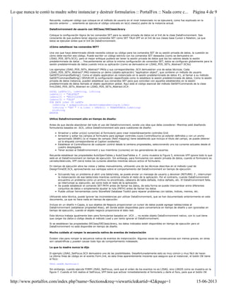 Recuerde, cualquier código que coloque en el método de usuario en el nivel instanciado no se ejecutará, como fue explicado en la
sección anterior ... solamente se ejecuta el código colocado en la(s) clase(s) padre de la instancia actual.
DataEnvironment de usuario con DEClass/DEClassLibrary
Coloque la configuración lógica de los comandos SET para su sesión privada de datos en el Init de la clase DataEnvironment. Sea
consciente de que pudiera tener algunos comandos SET como SET TALK OFF en el Init de sus clases base Cursor o Relation, ya que
estos se ejecutan antes que el Init de DataEnvironment.
¿Cómo establecer los comandos SET?
Una vez que haya determinado dónde necesita colocar su código para los comandos SET de su sesión privada de datos, la cuestión es
cómo debe escribir ese código. Puede escribir un código estricto con los comandos SET deseados (como se demuestra en
LISAG_PDS_SETs.SCX); pero el mejor enfoque pudiera ser tener la sesión privada de datos que lea los valores desde la sesión
predeterminada de datos ... frecuentemente se utiliza la misma configuración de comandos SET, estos se configuran globalmente para la
sesión predeterminada de datos cuando inicia su aplicación (como se demuestra en LISAG_PDS_SETs_Abstract*.SCXs)
Los ejemplos LISAG_PDS_SETs_Abstract*.PRGs y sus correspondientes .SCX demuestran una de estas técnicas. Cada
LISAG_PDS_SETs_Abstract*.PRG instancia un demo (objeto aplicación) "application object", que contiene un método de usuario
GetSETCommandSetting(). Como el objeto application es instanciado en la sesión predeterminada de datos #1, al llamar a su método
GetSETCommandSetting() DEVUELVE la configuración especificada como lo establece la sesión predeterminada de datos. Como la sesión
privada de datos instancia, pueden establecer sus comandos SET para que coincidan con aquellos establecidos en la sesión
predeterminada de datos llamado al objeto application global. Aquí está el código esencial del método SetSETCommands de la clase
frmLISAG_PDS_SETs_Abstract en LISAG_PDS_SETs_Abstract.VCX:
LOCAL laSETs[3], luSetting, lcString
laSets[1] = "DELETED"
laSets[2] = "MULTILOCKS"
laSets[3] = "TALK"
FOR EACH lcSet IN laSETs
luSetting = goApplication.GetSetCommandSetting(m.lcSet)
lcString = "SET " + m.lcSet + SPACE(1) + TRANSFORM(m.luSetting)
&lcString
ENDFOR
Utilice DataEnvironment sólo en tiempo de diseño:
Antes de que decida abandonar del todo el uso del DataEnvironment, existe una idea que debe considerar: Mientras esté diseñando
formularios basados en .SCX, utilice DataEnvironment solo para cuestiones de diseño:
• Arrastrar y soltar un(os) cursor(es) al formulario para crear instantáneamente controles Grid.
• Arrastrar y soltar los campos al formulario para agregar controles cuyos ControlSource ya estarán definidos y con un ancho
aproximado (Width) (si el mapeo de campos (field mapping) tiene establecido que incluya el título del campo, se puede obtener
ya la etiqueta correspondiente al Caption existente).
• Establecer el ControlSource de cualquier control desde la ventana propiedades, seleccionando uno los cursores actuales desde el
cuadro desplegable.
• Tener acceso al DataEnvironment y sus miembros (cursores) en los generadores de usuarios.
Recuerde establecer las propiedades AutoOpenTables y AutoCloseTables a .F. como muestra la Figura 5, entonces VFP ignora todo lo que
esté en el DataEnvironment en tiempo de ejecución. Sin embargo, para formularios con sesión privada de datos, cuando el formulario es
cerrado/destruido, VFP cierra todos los cursores abiertos mientras estuvo activo el formulario.
En tiempo de ejecución abra las vistas y tablas manualmente, utilizando una de las técnicas descritas en el método Load de
DesignTimeDE.SCX, aprovechando sus ventajas sobre el comportamiento del DataEnvironment en tiempo de ejecución:
• Si/cuando hay un problema al abrir una tabla/vista, se puede enviar un mensaje de usuario y devolver (RETURN) .F., interrumpir
la instanciación de esa tabla/vista mientras continúa intacto el resto de la aplicación. Por el contrario, cuando DataEnvironment
encuentra un problema como un archivo no encontrado, cabecera de tabla dañada, índice dañado, etc. El DataEnvironment falla,
se interrumpe su ejecución, así como todo el resto de la aplicación.
• Se puede establecer el comando SET PATH antes de llamar los datos, de esta forma se puede intercambiar entre diferentes
conjuntos de datos o simplemente ajustar la ruta (PATH) antes de llamar los datos
• Puede utilizar herramientas como Stonefield Database Toolkit para reparar problemas con tablas, índices, memos, etc.
Utilizando esta técnica, puede ignorar las inconsistencias por utilizar DataEnvironment, que se han documentado anteriormente en este
documento, ya que no hace nada en tiempo de ejecución.
Incluso en un diseño n-Capas, si sus objetos de Negocio proporcionan un cursor de datos puede agregar tablas/vistas al
DataEnvironment (establecer propiedad Alias), allí donde están disponibles para conveniencia en tiempo de diseño y son ignoradas en
tiempo de ejecución, cuando el objeto negocio proporciona el dato real.
Esta técnica trabaja igualmente bien para formularios basados en .VCX ... no existe objeto DataEnvironment nativo, con lo cual tiene
que cargar los datos e código desde el método Load y por tanto ignorar el DataEnvironment.
Si se establecen las propiedades DEClass/DEClassLibrary, los datos indicados están disponibles en tiempo de ejecución pero el
DataEnvironment no está disponible en tiempo de diseño.
Mucho cuidado al romper la secuencia nativa de eventos de instanciación
Existen vías para romper la secuencia nativa de eventos de instanciación. Algunas veces las consecuencias son menos graves, en otras
son catastróficas y pueden causar todo tipo de comportamiento indeseado.
Lo que tu madre nunca te dijo
El ejemplo LISAG_SetFocus.SCX demuestra una de las posibilidades. Desafortunadamente esto es muy común y muy fácil de hacer.
La última línea de código en el evento Form.Init, es esta línea aparentemente inocente que asegura que al instanciar, el botón OK tiene
el foco:
THIS.cmdOK.SetFocus()
Sin embargo, cuando ejecute FORM LISAG_SetFocus, verá que el orden de los eventos no es LISAG, sino LIAGIS como se muestra en la
figura 7. Cuando el Init realiza el SetFocus, VFP tiene que activar inmediatamente el formulario y darle el foco, para que el botón OK
Página 4 de 9Lo que nunca te contó tu madre sobre instanciar y destruir formularios :: PortalFox :: Nada corre c...
15-06-2013http://www.portalfox.com/index.php?name=Sections&req=viewarticle&artid=42&page=1
 