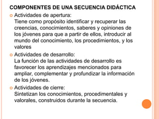 Que promuevan la actividad mental y la construcción de nuevas relaciones conceptuales. 