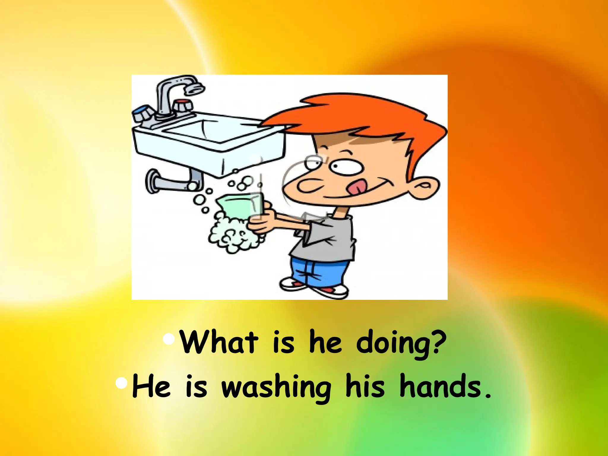 What is he doing?
He is washing his hands.
 