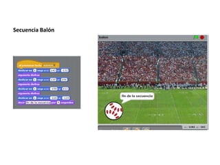 Secuencia Balón
 