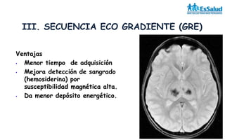 Secuencias y saturacion en irm | PPTX