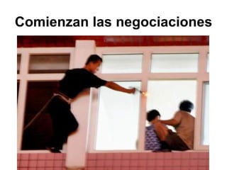 Comienzan las negociaciones 