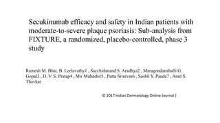 Secukinumab efficacy and safety in psoriasis | PPTX