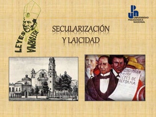SECULARIZACIÓN
Y LAICIDAD