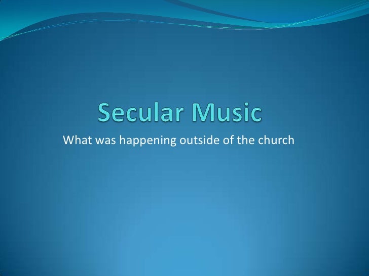 Secular music and polyphony
