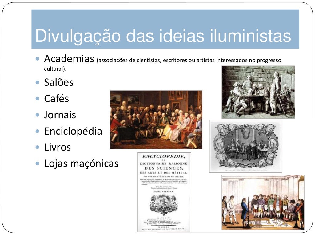 Por Causa Do Iluminismo O Seculo Xviii é Chamado De