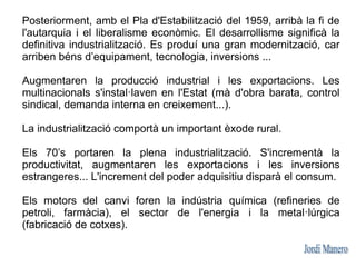 Localització industrial a Espanya

Localització clàssica / Crisi dels 70 / Localització actual



 1. Proximitat a la prim...