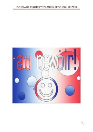 ESCUELA DE IDIOMAS TOP LANGUAGE SCHOOL ST. PAUL
57
 