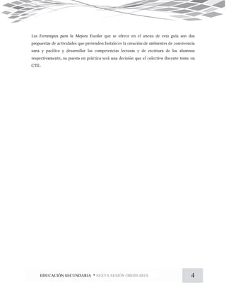 4EDUCACIÓN SECUNDARIA * SEXTA SESIÓN ORDINARIA
 