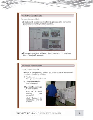 7EDUCACIÓN SECUNDARIA * SEXTA SESIÓN ORDINARIA
 