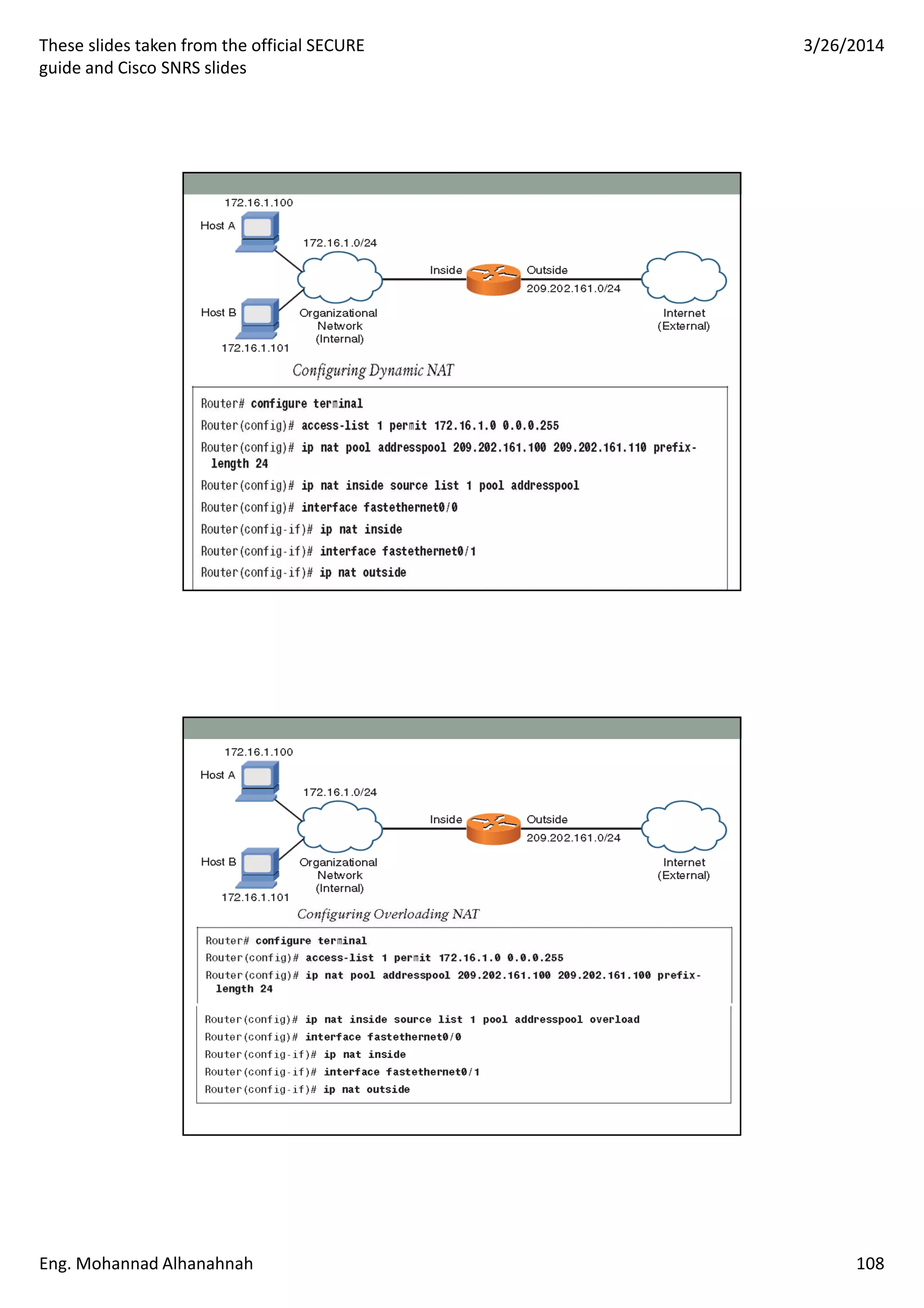 These slides taken from the official SECURE
guide and Cisco SNRS slides
3/26/2014
Eng. Mohannad Alhanahnah 108
 