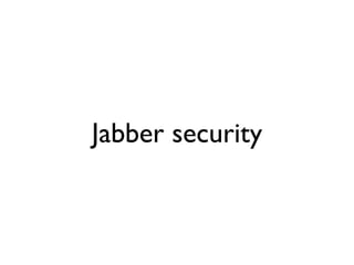 Jabber security