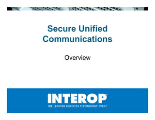 Secure Network Infrastructures for Unified Communications Deployments