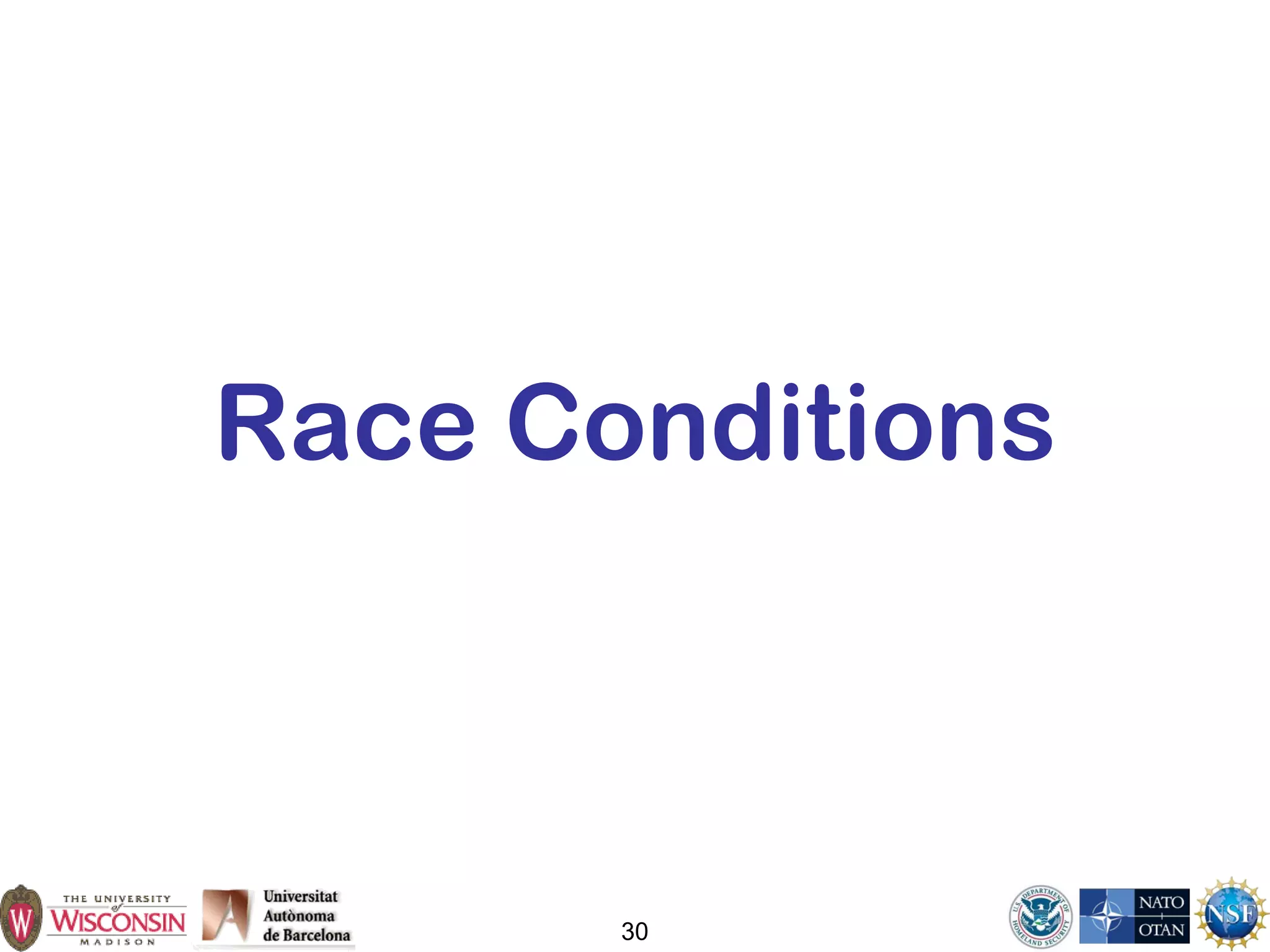 30
Race Conditions
 