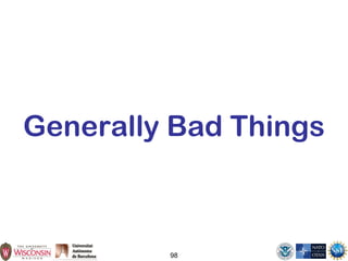 98
Generally Bad Things
 