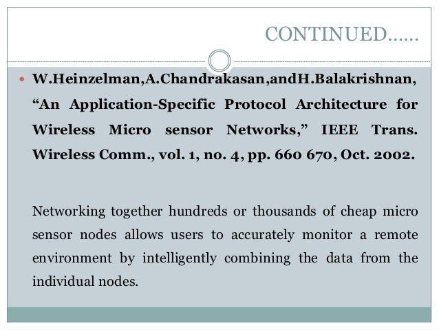 application-specific protocol architectures for wireless networks+thesis Application-specific protocol architectures for wireless networks wendi heinzelman massachusetts institute of technology, cambridge, ma, in recent years, advances in energy-efficient design and wireless technologies have enabled exciting new applications for wireless devices. application-specific protocol architectures for wireless networks+thesis Application-specific protocol architectures for wireless networks wendi heinzelman massachusetts institute of technology, cambridge, ma, in recent years, advances in energy-efficient design and wireless technologies have enabled exciting new applications for wireless devices.