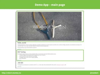 http://robert.muntea.nu @rombert
Demo App – main page
 