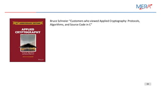 33
Bruce Schneier “Customers who viewed Applied Cryptography: Protocols,
Algorithms, and Source Code in C”
 