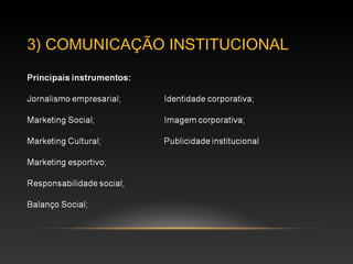 3) COMUNICAÇÃO INSTITUCIONAL
 