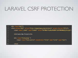 LARAVEL CSRF PROTECTION
 