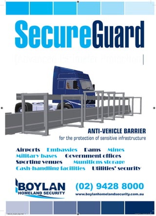 SecureGuard
        [Advanced Perimeter Protection]




Secure_Guard_4pp.indd 1             7/09/2010 9:47:46 AM
 