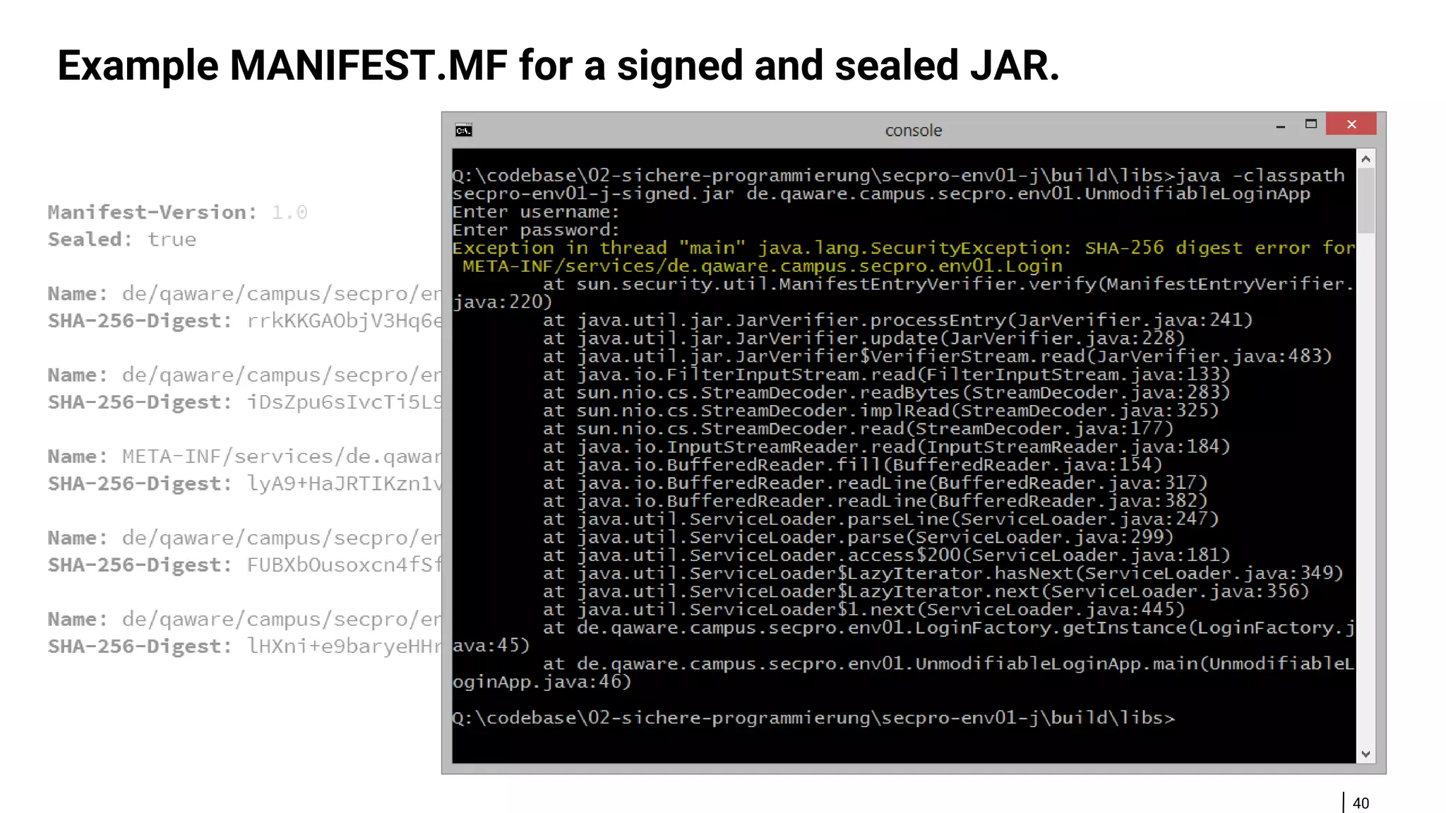 40 Example MANIFEST.MF for a signed and sealed JAR. 