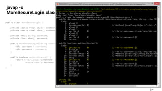 29
javap -c
MoreSecureLogin.class
 