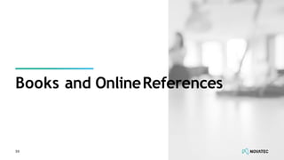 Books and OnlineReferences
59
 