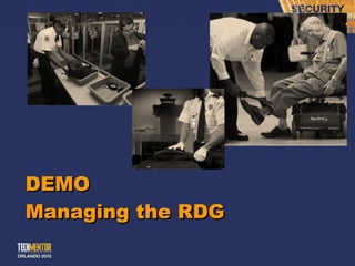 DEMO Managing the RDG 